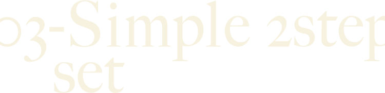 03 Simple 2step set